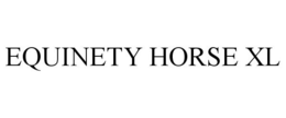 EQUINETY HORSE XL trademark