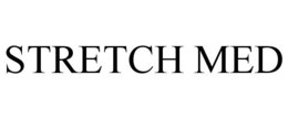 STRETCH MED trademark