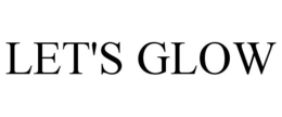 LET'S GLOW trademark