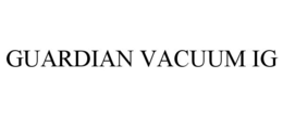 GUARDIAN VACUUM IG trademark