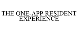 THE ONE-APP RESIDENT EXPERIENCE trademark