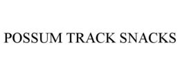 POSSUM TRACK SNACKS trademark