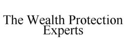 THE WEALTH PROTECTION EXPERTS trademark