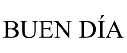 BUEN DÍA trademark