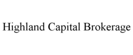 HIGHLAND CAPITAL BROKERAGE trademark