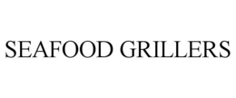 SEAFOOD GRILLERS trademark