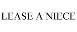 LEASE A NIECE trademark