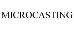 MICROCASTING trademark