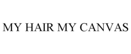 MY HAIR MY CANVAS trademark