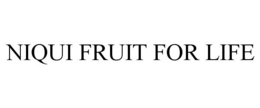 NIQUI FRUIT FOR LIFE trademark
