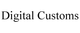 DIGITAL CUSTOMS trademark
