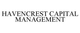 HAVENCREST CAPITAL MANAGEMENT trademark