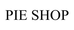 PIE SHOP trademark
