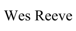 WES REEVE trademark