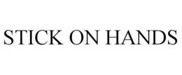 STICK ON HANDS trademark