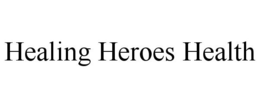 HEALING HEROES HEALTH trademark