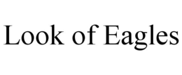 LOOK OF EAGLES trademark