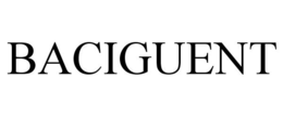 BACIGUENT trademark