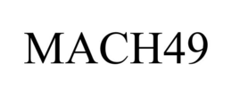 MACH49 trademark
