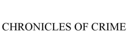 CHRONICLES OF CRIME trademark