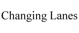 CHANGING LANES trademark