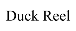 DUCK REEL trademark