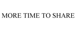 MORE TIME TO SHARE trademark