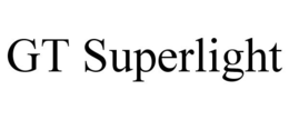 GT SUPERLIGHT trademark