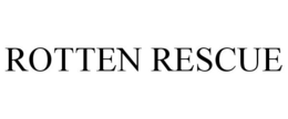 ROTTEN RESCUE trademark