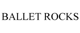 BALLET ROCKS trademark