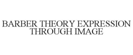 BARBER THEORY EXPRESSION THROUGH IMAGE trademark