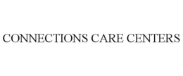 CONNECTIONS CARE CENTERS trademark