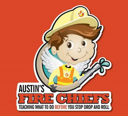 AUSTIN'S FIRE CHIEFS TEACHING WHAT TO DO BEFORE YOU STOP DROP AND ROLL trademark