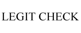 LEGIT CHECK trademark