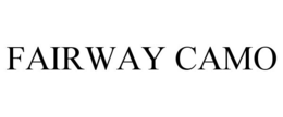 FAIRWAY CAMO trademark