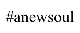 #ANEWSOUL trademark