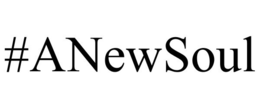 #ANEWSOUL trademark