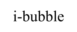 I-BUBBLE trademark