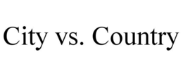 CITY VS. COUNTRY trademark