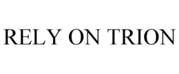 RELY ON TRION trademark
