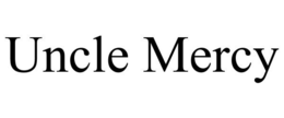 UNCLE MERCY trademark