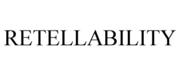 RETELLABILITY trademark