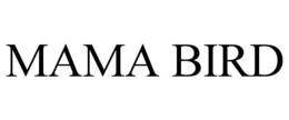 MAMA BIRD trademark