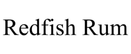 REDFISH RUM trademark