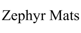 ZEPHYR MATS trademark