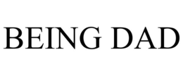 BEING DAD trademark