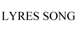 LYRES SONG trademark