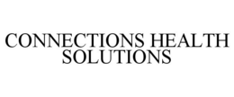 CONNECTIONS HEALTH SOLUTIONS trademark