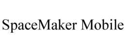 SPACEMAKER MOBILE trademark