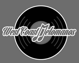 WEST COAST MELOMANOS trademark